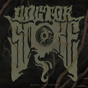 Doctor Smoke : Blood and Whiskey